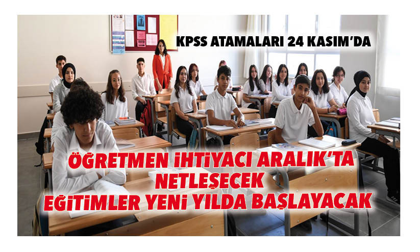 ogretmen ihtiyaci aralikta netlesecek egitimler yeni yilda baslayacak QFhugzhC